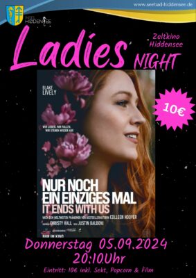 Ladies Night im Zeltkino Hiddensee - NUR NOCH EIN EINZIGES MAL - IT ENDS WITH US