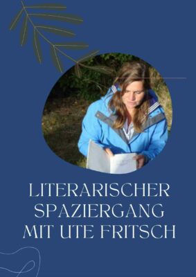 Literarischer Spaziergang mit Ute Fritsch: “Auf den Spuren der Künstler durch Kloster”