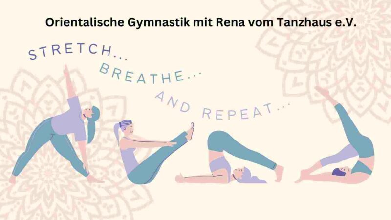 Orientalische Gymnastik mit Rena vom Tanzhaus e.V.