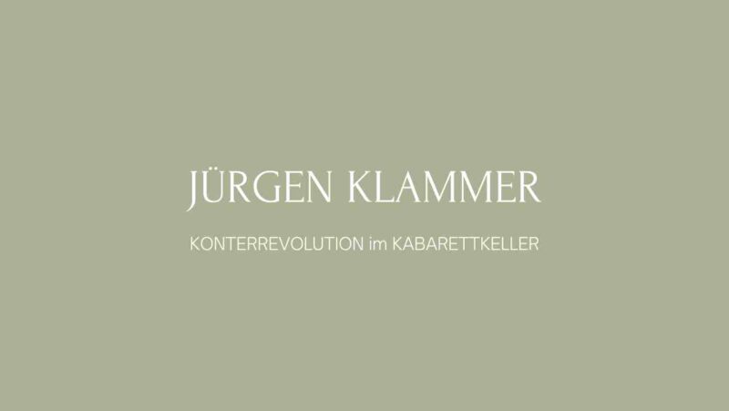 Jürgen Klammer - KONTERREVOLUTION im KABARETTKELLER